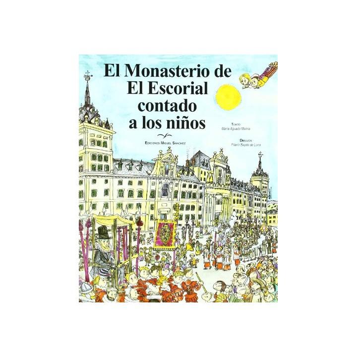 El Monasterio de el Escorial Contado a los Niños